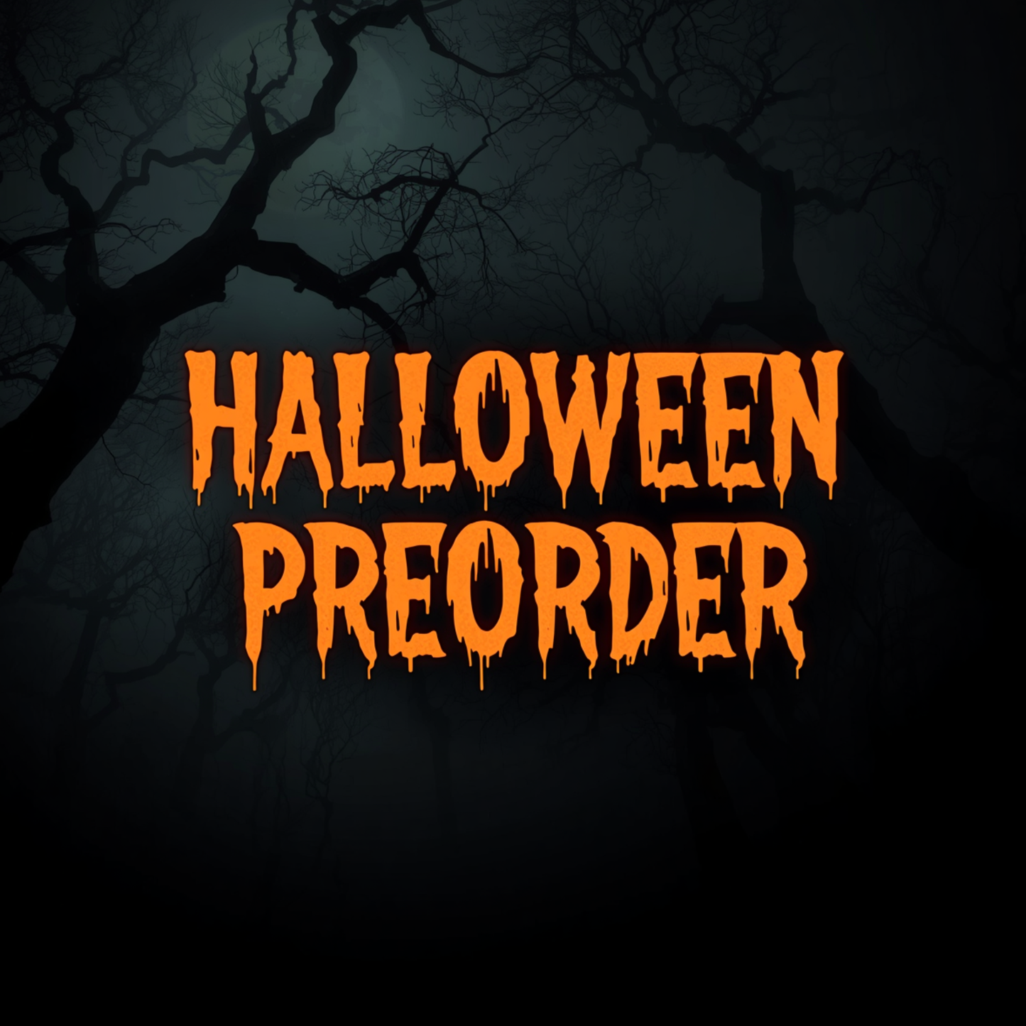 Halloween Preorder (ships week of 9.20.26)
