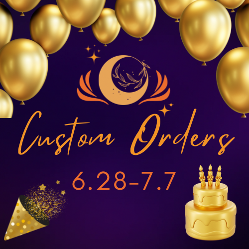 CUSTOM ORDERS (ships week of 8.16.26)