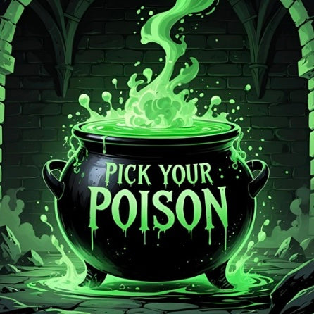 Pick Your Poison