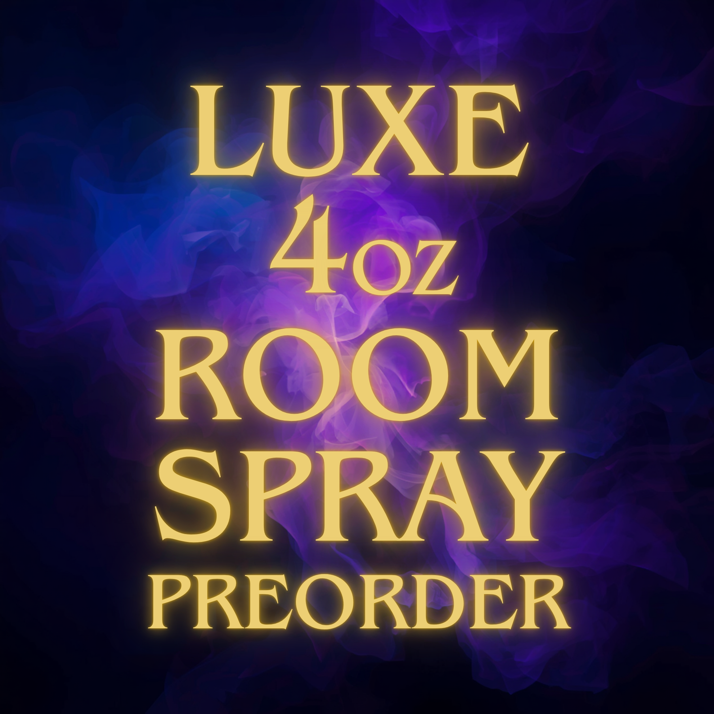 LUXE 4oz Room Spray PREORDER (ships week of 9.6.26)