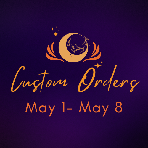 CUSTOM ORDERS (ships week of 6.21.26)